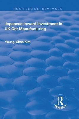 Japanese Inward Investment in UK Car Manufacturing - Young-Chan Kim