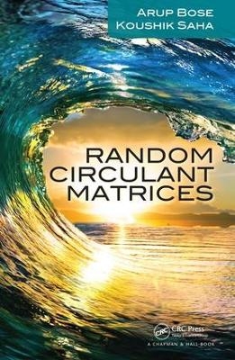 Random Circulant Matrices - Arup Bose, Koushik Saha