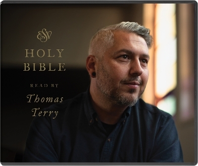 ESV Audio Bible, Read by Thomas Terry - 
