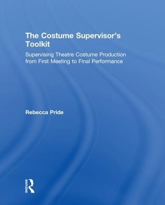 The Costume Supervisor’s Toolkit - Rebecca Pride