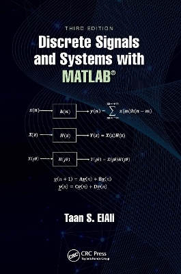 Discrete Signals and Systems with MATLAB® - Taan S. Elali
