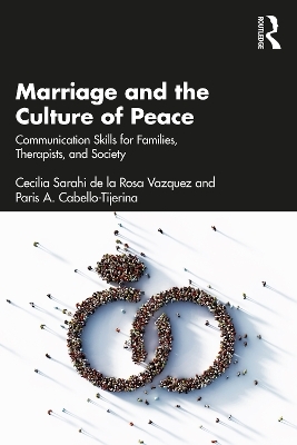 Marriage and the Culture of Peace - Cecilia Sarahi de la Rosa Vazquez, Paris A. Cabello-Tijerina