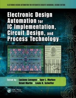 Electronic Design Automation for IC Implementation, Circuit Design, and Process Technology - 