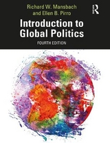 Introduction to Global Politics - Mansbach, Richard W.; Pirro, Ellen