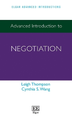 Advanced Introduction to Negotiation - Leigh Thompson, Cynthia S. Wang