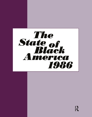 State of Black America - 1986 - Bernard E. Anderson, John Calmore