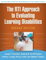 The RTI Approach to Evaluating Learning Disabilities, Second Edition - Kovaleski, Joseph F.; VanDerHeyden, Amanda M.; Runge, Timothy J.; Zirkel, Perry A.; Shapiro, Edward S.