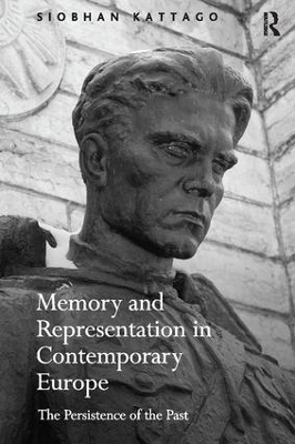 Memory and Representation in Contemporary Europe - Siobhan Kattago