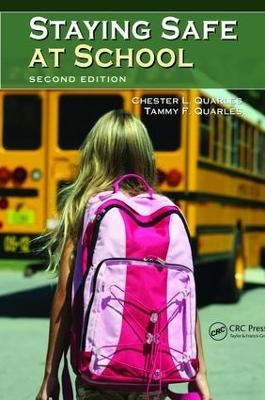 Staying Safe at School - Chester L. Quarles