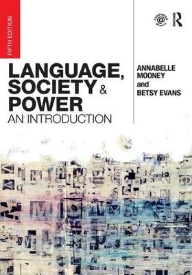 Language, Society and Power - Annabelle Mooney, Betsy Evans