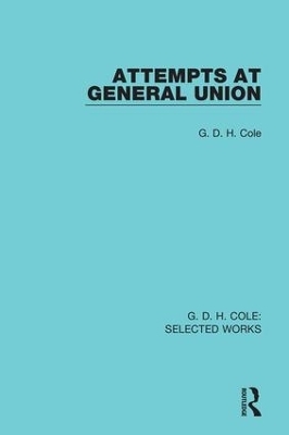 Attempts at General Union - G. Cole