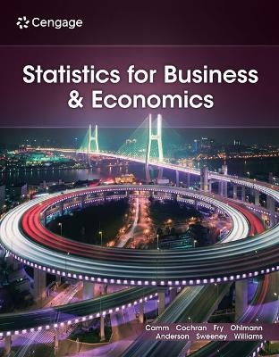 Statistics for Business & Economics, Loose-Leaf Version - Jeffrey Camm, James Cochran, Michael Fry, Jeffrey Ohlmann, David Anderson