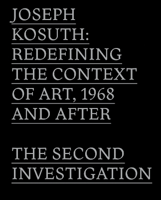 Joseph Kosuth - John C. Welchman, Gabriele Guercio