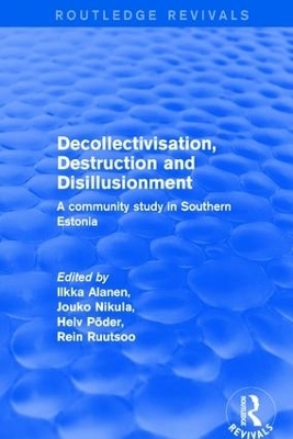 Revival: Decollectivisation, Destruction and Disillusionment (2001) - Ilkka Alanen, Jouko Nikula, Rein Ruutsoo