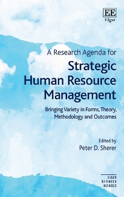 A Research Agenda for Strategic Human Resource Management - 