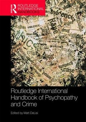 Routledge International Handbook of Psychopathy and Crime - 