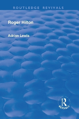 Roger Hilton - Adrian Lewis