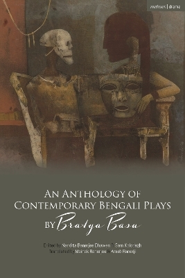 An Anthology of Contemporary Bengali Plays by Bratya Basu - Bratya Basu