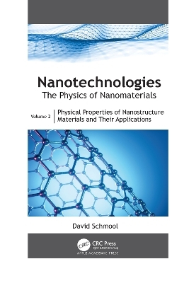 Nanotechnologies: The Physics of Nanomaterials - David Schmool