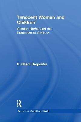 'Innocent Women and Children' - R. Charli Carpenter