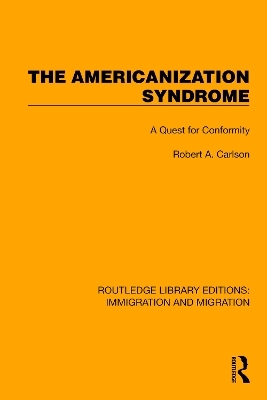 The Americanization Syndrome - Robert A. Carlson