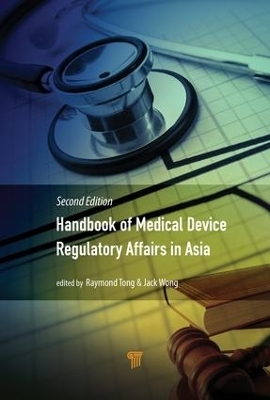 Handbook of Medical Device Regulatory Affairs in Asia - 