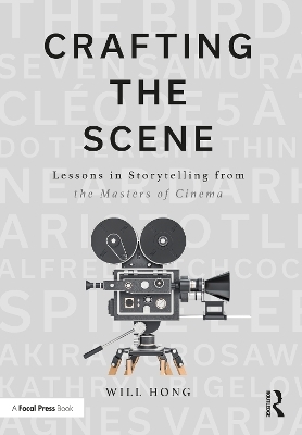 Crafting the Scene - Will Hong
