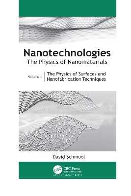 Nanotechnologies: The Physics of Nanomaterials - David Schmool