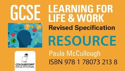 Learning for Life and Work for CCEA GCSE Digital Resource - Paula McCullough