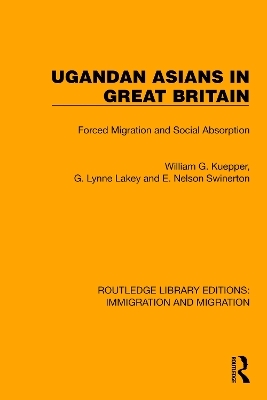 Ugandan Asians in Great Britain - William G. Kuepper, G. Lynne Lackey, E. Nelson Swinerton