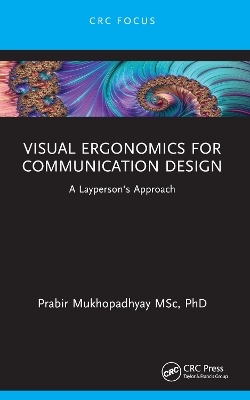 Visual Ergonomics for Communication Design - Prabir Mukhopadhyay