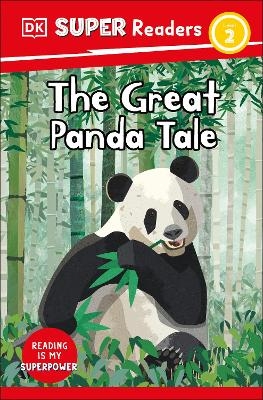 DK Super Readers Level 2 The Great Panda Tale -  Dk