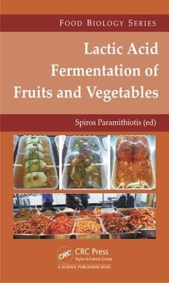 Lactic Acid Fermentation of Fruits and Vegetables - 