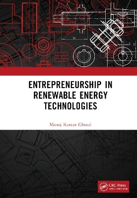Entrepreneurship in Renewable Energy Technologies - Manoj Kumar Ghosal