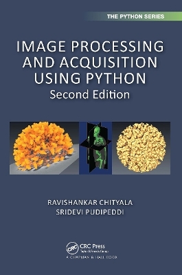 Image Processing and Acquisition using Python - Ravishankar Chityala, Sridevi Pudipeddi