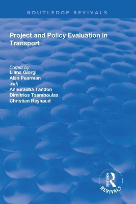 Project and Policy Evaluation in Transport - Liana Giorgi, Alan Pearman, Annuradha Tandon, Dimitrios Tsamboulas