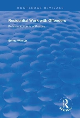 Residential Work with Offenders - Emma Wincup