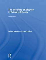 The Teaching of Science in Primary Schools - Harlen, Wynne; Qualter, Anne