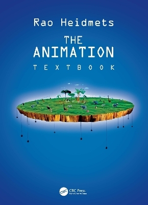 The Animation Textbook - Rao Heidmets