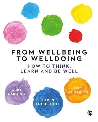 From Wellbeing to Welldoing - Abby Osborne, Karen Angus-Cole, Loti Venables