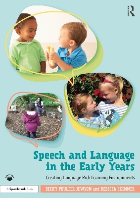 Speech and Language in the Early Years - Becky Poulter Jewson, Rebecca Skinner