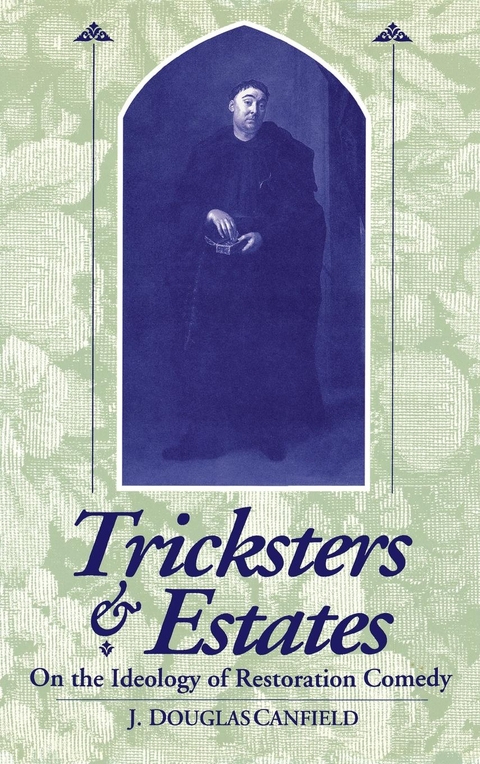 Tricksters and Estates - J. Douglas Canfield