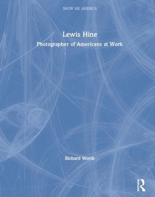 Lewis Hine - Richard Worth