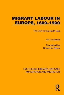 Migrant Labour in Europe, 1600–1900 - Jan Lucassen