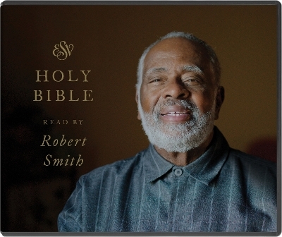 ESV Audio Bible, Read by Robert Smith - 