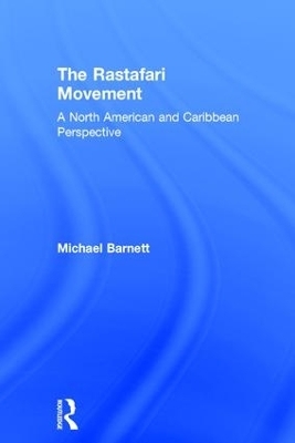 The Rastafari Movement - Michael Barnett