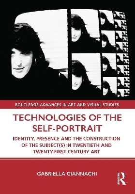 Technologies of the Self-Portrait - Gabriella Giannachi
