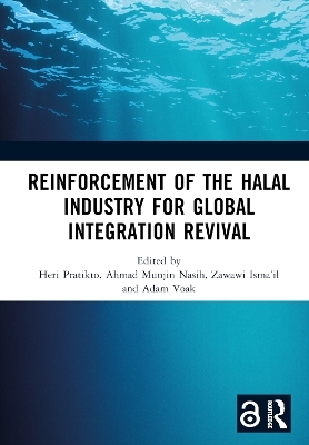 Reinforcement of the Halal Industry for Global Integration Revival - 