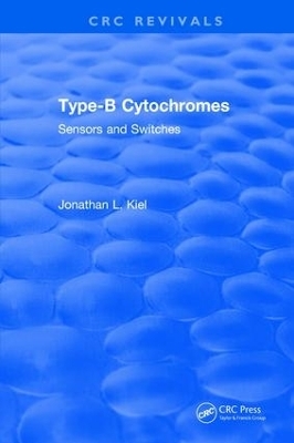Type-B Cytochromes: Sensors and Switches - J.L. Kiel