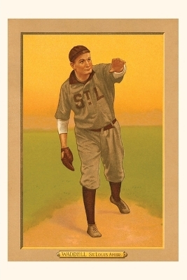 Vintage Journal Early Baseball Card, Rube Waddell